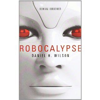 Robocalypse Roman und über 1,5 Millionen weitere Bücher verfügbar