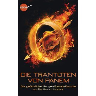 Die Trantüten von Panem Die gefährliche Hunger Games Parodie eBook