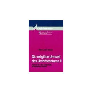 Die religiöse Umwelt des Urchristentums, Bd.2, Herrscherkult und