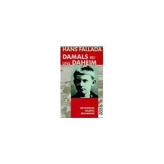 Damals bei uns daheim. Hans Fallada Bücher