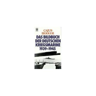 Das Bildbuch der deutschen Kriegsmarine 1939   1945. Cajus