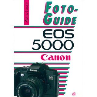 FotoGuide Canon EOS 5000: Artur Landt: Bücher
