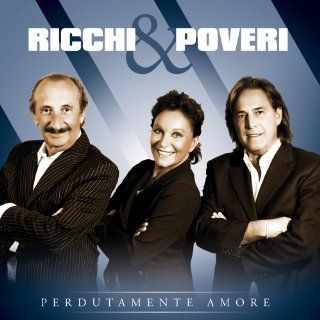 Ricchi e Poveri Songs, Alben, Biografien, Fotos