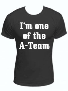 one of the A Team Fun T Shirt Spruch Shirt S 3XL