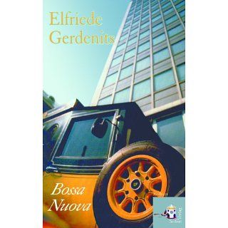 Bossa Nuova eBook Elfriede Gerdenits Kindle Shop