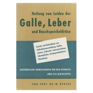 den Kranken und 245 Diätrezepte.: Wilhelm Heupke: Bücher