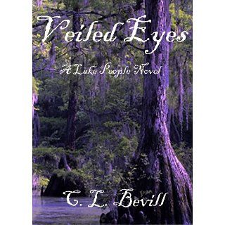 Veiled Eyes (Lake People) eBook C.L. Bevill Kindle Shop
