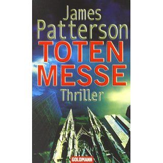 Totenmesse Thriller James Patterson, Helmut Splinter