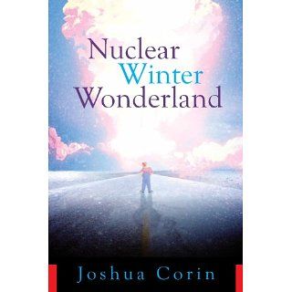 Nuclear Winter Wonderland eBook Joshua Corin Kindle Shop