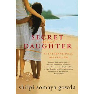 Secret Daughter A Novel eBook Shilpi Somaya Gowda Kindle