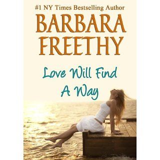 Love Will Find A Way eBook Barbara Freethy Kindle Shop