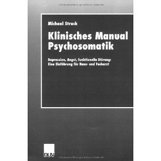 Klinisches Manual Psychosomatik: Depression, Angst, funktionelle