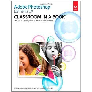 Adobe Photoshop Elements 10 Classroom in a Book eBook: Adobe Creative
