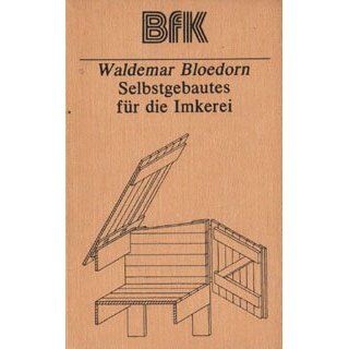 Selbstgebautes für die Imkerei Waldemar Bloedorn Bücher