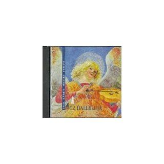 Zwölf (12) Hallelujah. CD. Bach, Händel, Mozart, Rossini 