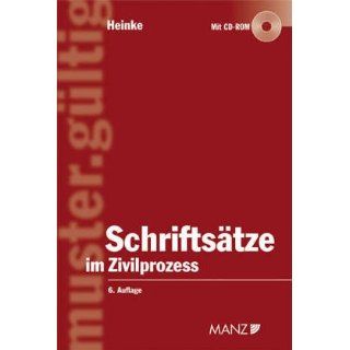 Schriftsätze im Zivilprozess: Eric Heinke: Bücher