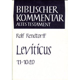 Biblischer Kommentar Altes Testament Leviticus (1, 1 10, 20) Erster