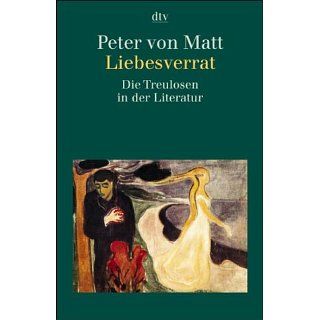 Liebesverrat Die Treulosen in der Literatur Peter von
