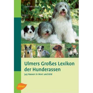 Ulmers großes Lexikon der Hunderassen. 345 Rassen im Porträt 