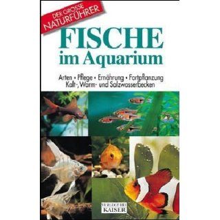 Fische im Aquarium Arten, Pflege, Ernährung, Fortpflanzung. Kalt