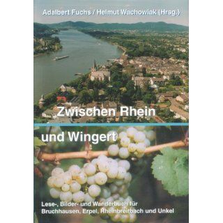 Zwischen Rhein und Wingert: Lese , Bilder  und Wanderbuch für