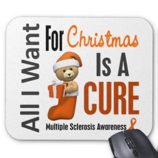 All I Want For Christmas Multiple Sclerosis Mousepads