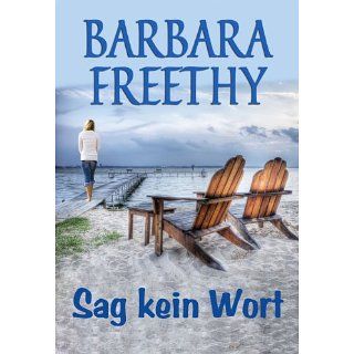 Sag kein Wort eBook Barbara Freethy Kindle Shop