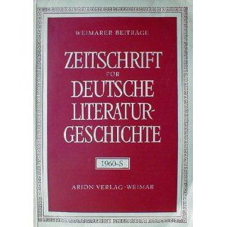 Weimarer Beiträge. Zeitschrift für Deutsche Literaturgeschichte