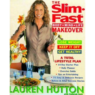 The Slim Fast Body Mind Life Makeover Lauren Hutton