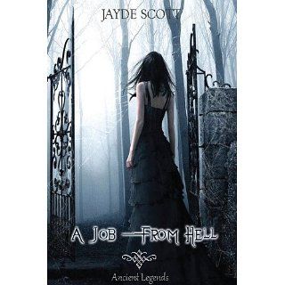 Job From Hell (Ancient Legends #1) eBook Jayde Scott 