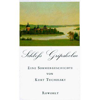 Schloß Gripsholm Eine Sommergeschichte Kurt Tucholsky