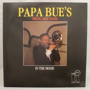 Papa Bues Viking Jazz Band   In The Mood, TTD 539