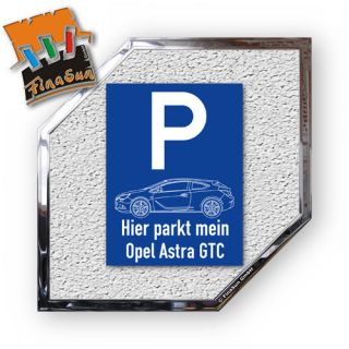 Parkplatzschil d   OPEL Astra GTC (2012)   Parkplatz Schild