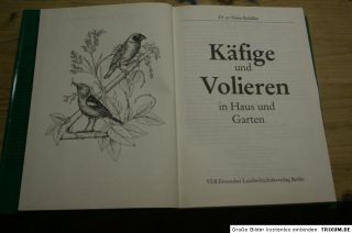 Fachbuch Vogelhaltung, Vogelkäfige, Freigehege, Volieren, Bauer