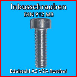 DIN 912 M3 M 3 A2 V2A EDELSTAHL Zylinderschrauben Inbus Inbusschrauben