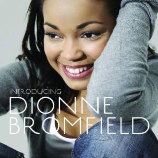 Dionne Bromfield   Introducing Dionne Bromfield CD NEU