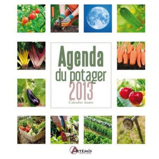 Agenda 2013 du potager ; calendrier lunaire   Achat / Vente livre