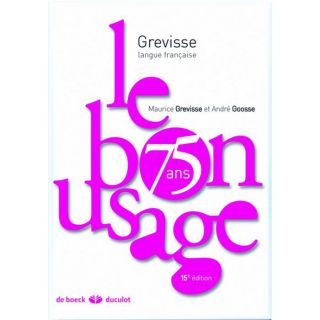 Le bon usage (édition 2011)   Achat / Vente livre Maurice Grevisse