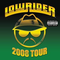 Various Artists   Lowrider 2008 Tour [PA] [6/3]