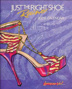 Just the Right Shoe 2009 Calendar