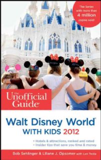 Unofficial Guide to Walt Disney World with Kids 2012