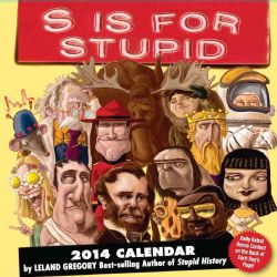 Is for Stupid Day to Day 2014 Calendar (Calendar) Today $10.42
