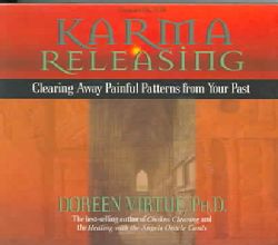 Karma Releasing: Clearing Away Painful Patterns from Your Past (CD