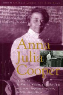 The Voice of Anna Julia Cooper Including a Voice from the South and