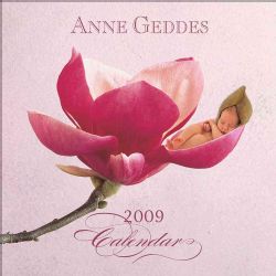 Anne Geddes Flower Collection 2009 Calendar