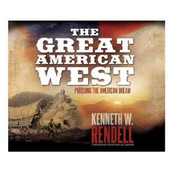 The Great American West Pursuing the American Dream Today $26.73