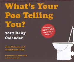What`s Your Poo Telling You? 2012 Calendar (Calendar)
