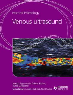 Practical Phlebology Venous Ultrasound (Hardcover) Today $131.16