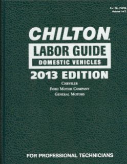 Chilton Labor Guide 2013 Domestic and Imported Vehicles (Hardcover