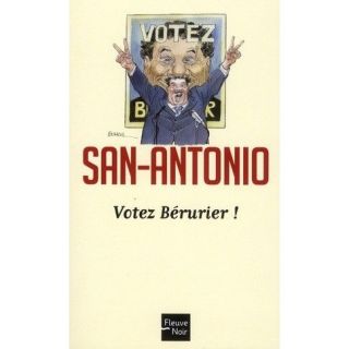 San Antonio t.56 ; votez Bérurier   Achat / Vente livre San Antonio